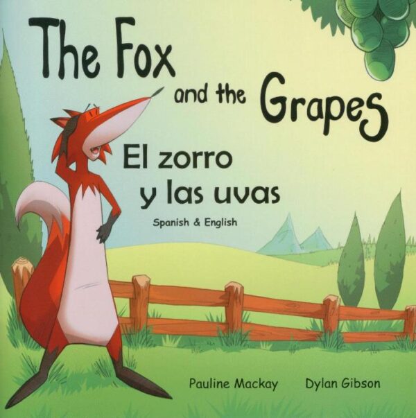 Retelling of Aesop's fable The Fox and the Grapes